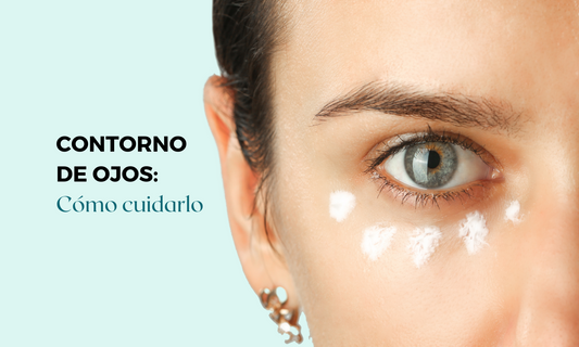 Cómo cuidar correctamente el contorno de nuestros ojos